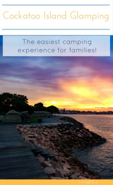 Glamping on Cockatoo Island, Sydney - the easiest way to camp for families