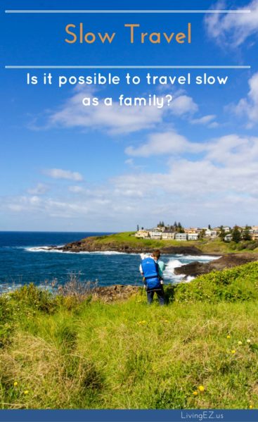 Practical tips on how to adopt a slow travel mindset with our family